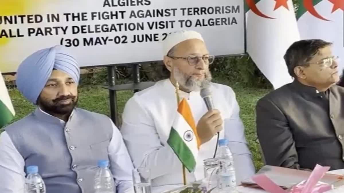 ओवैसी ने अल्जीरिया में पाकिस्तान को बताया आतंकवाद का केंद्र, एफएटीएफ की ग्रे लिस्ट में डालने की मांग दोहराई..